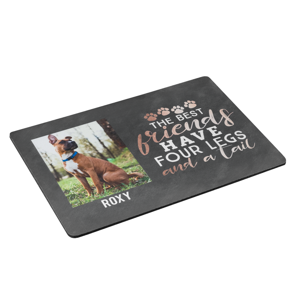 A photo of a dog with the words friends have four legs, perfect for a Fuji Personalized Photo Products neoprene pet mat.